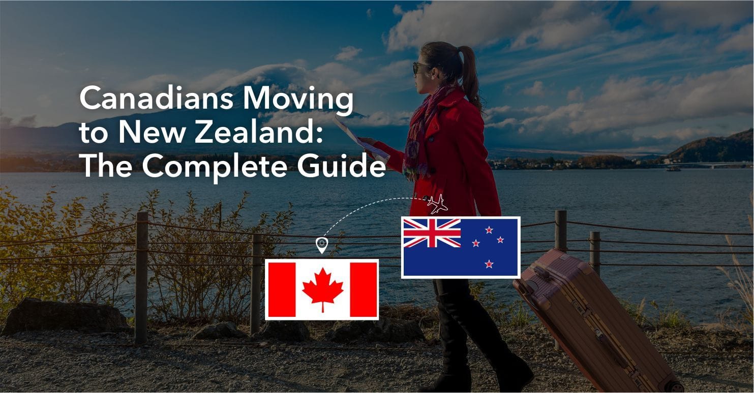 Canadians Moving to New Zealand: The Complete 2026 Guide
