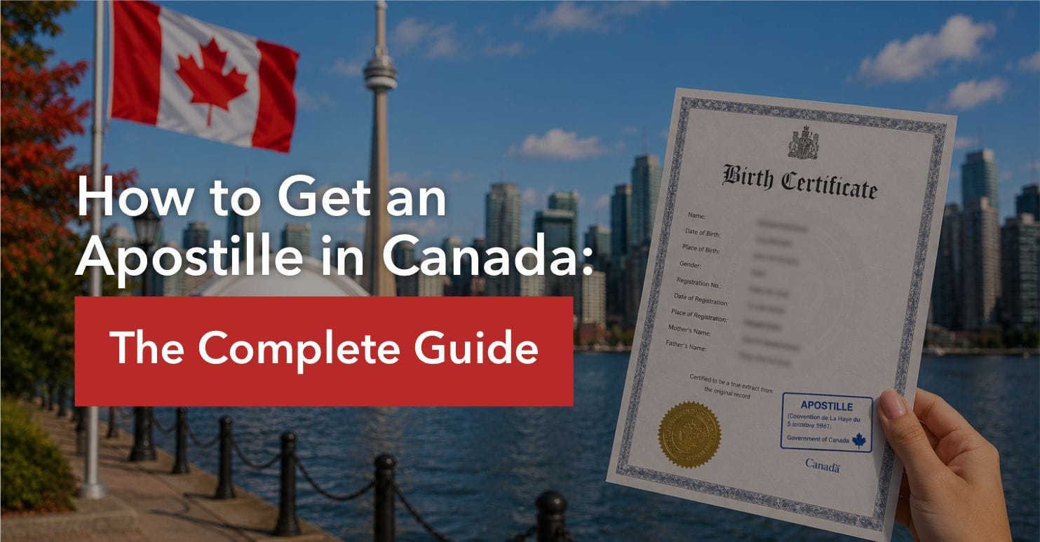 How to Get an Apostille in Canada 2026: Complete Guide