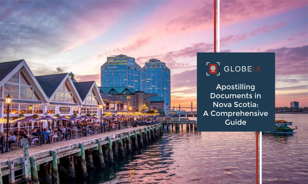 Apostilling Documents in Nova Scotia: A Comprehensive Guide